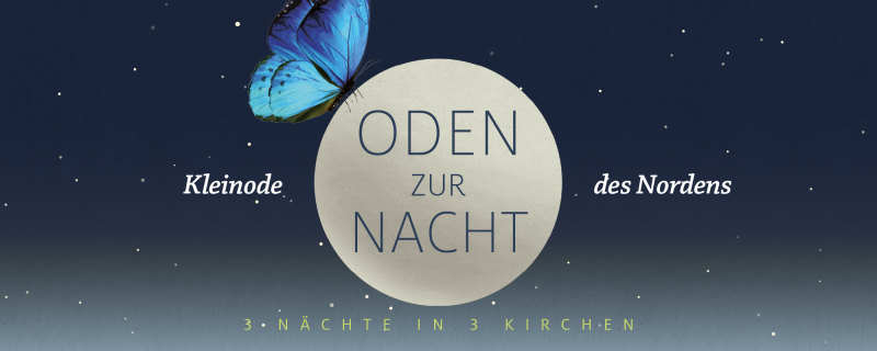 Oden zur Nacht - 3 Konzerte in 3 Kirchen